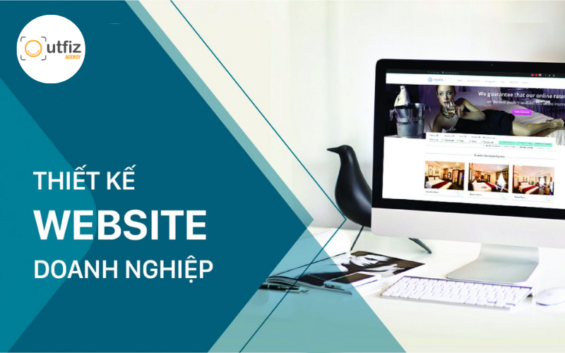 Công ty thiết kế website chuyên nghiệp chuẩn SEO tại Outfiz Agency, giải pháp thiết kế website bán hàng, tối ưu tỷ lệ chuyển đổi, chi phí rõ ràng, hỗ trợ trọn gói.