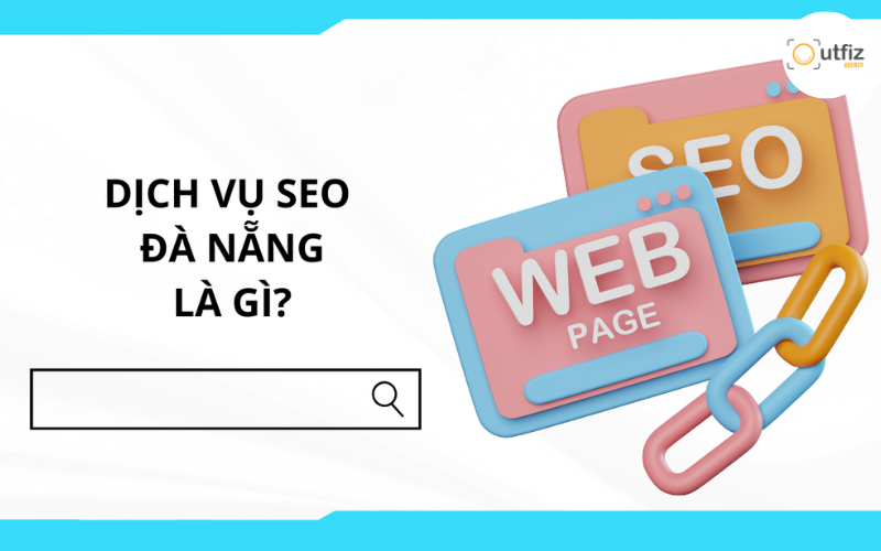 Dịch vụ SEO Đà Nẵng tại Outfiz Agency giúp tăng trưởng traffic & chuyển đổi bền vững. Triển khai SEO web Đà Nẵng & SEO tổng thể Đà Nẵng với chiến lược minh bạch.